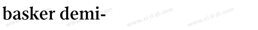 basker demi字体转换 basker demi字体转换